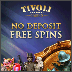 Tivoli - No deposit free spins