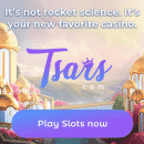 Sign up and opt in for games at Tsars casino for a super fun time tsars-250
